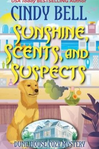 Cover of Sunshine, Scents, and Suspects