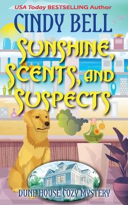 Cover of Sunshine, Scents, and Suspects