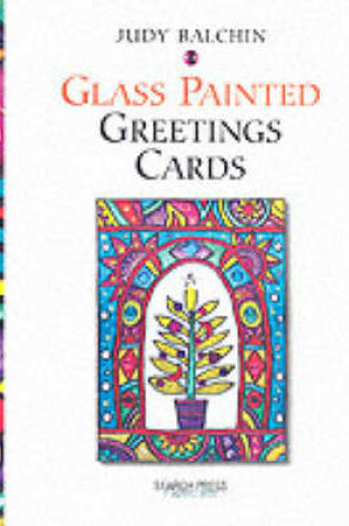 Cover of Glass Painted Greetings Cards