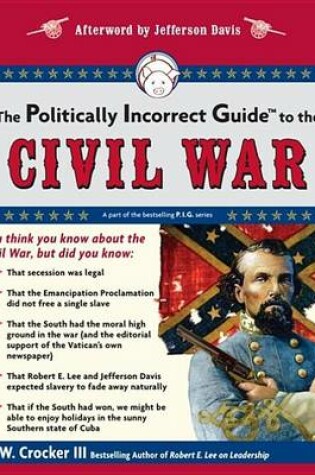 Cover of The Politically Incorrect Guide to the Civil War