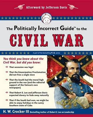 Book cover for The Politically Incorrect Guide to the Civil War