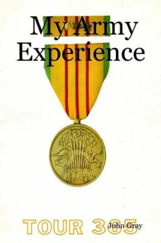Cover of My Army Experience: Tour 365