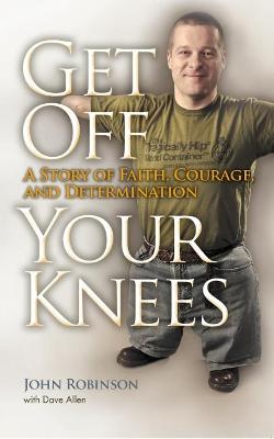 Book cover for Get Off Your Knees