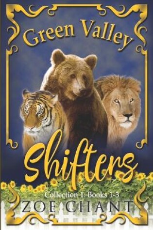 Cover of Green Valley Shifters Collection 1