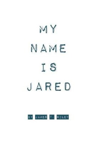 Cover of My Name Is Jared