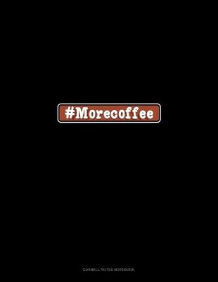 Cover of #Morecoffee