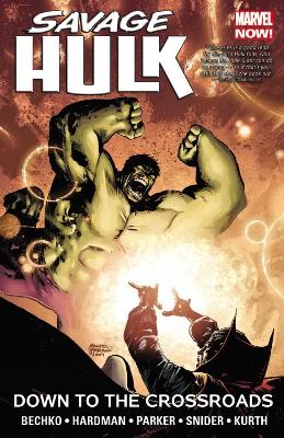 Book cover for Savage Hulk Volume 2: Down To The Crossroads