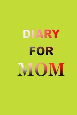 Book cover for Diary For Mom