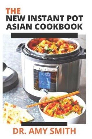 Cover of The New Instant Pot Asian Cookbook