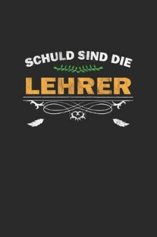 Cover of Schuld sind die Lehrer