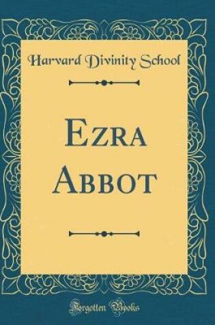 Cover of Ezra Abbot (Classic Reprint)