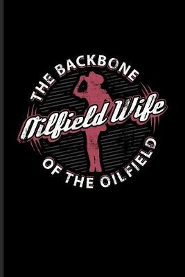 Book cover for Oilfield Wife The Backbone Of The Oilfield