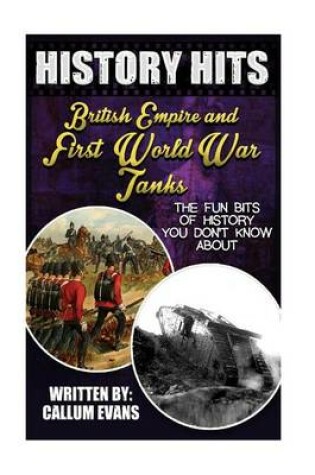 Cover of The Fun Bits of History You Don't Know about British Empire and First World War Tanks