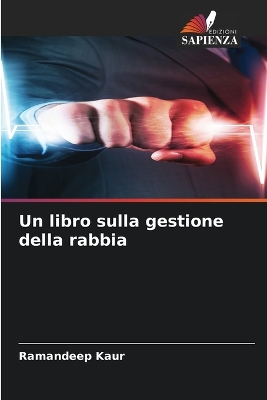 Book cover for Un libro sulla gestione della rabbia