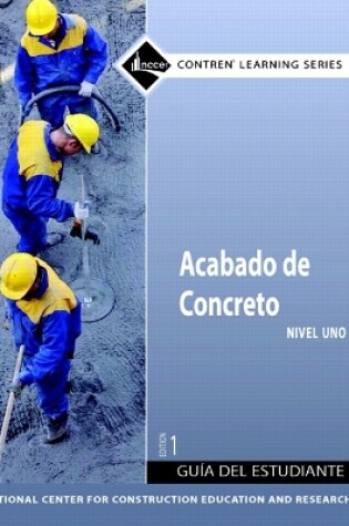 Cover of Concrete Finishing Level 1 Spanish Trainee Guide, Paperback