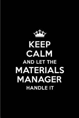 Book cover for Keep Calm and Let the Materials Manager Handle It