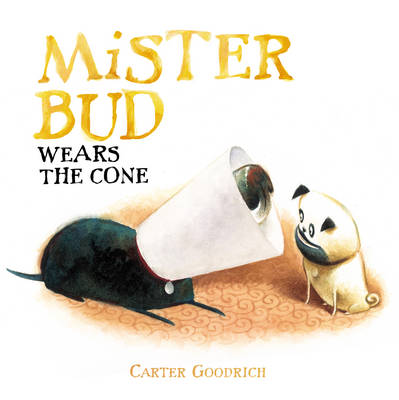 Book cover for Mister Bud Wears the Cone