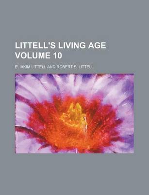 Book cover for Littell's Living Age Volume 10