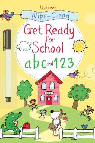 Cover of Wipe-clean Get Ready for School abc and 123