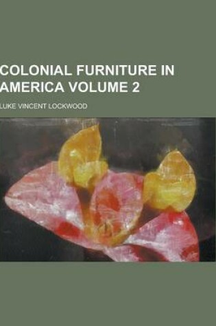 Cover of Colonial Furniture in America Volume 2