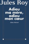 Book cover for Adieu Ma Mere, Adieu Mon Co Eur