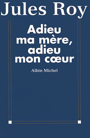 Cover of Adieu Ma Mere, Adieu Mon Co Eur