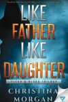 Book cover for Like Father Like Daughter