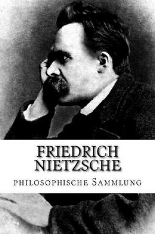 Cover of Friedrich Nietzsche, philosophische Sammlung