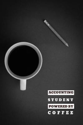 Book cover for Accounting Student Powered by Coffee