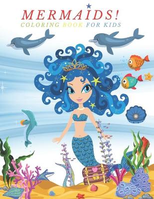 Book cover for Mermaids! Coloring book for Kids