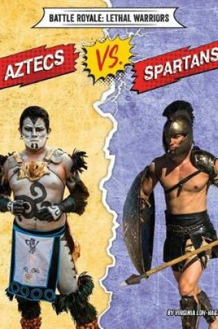 Cover of Aztecs vs. Spartans