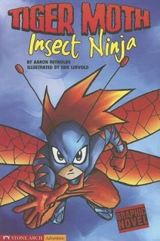 Cover of Insect Ninja: Tiger Moth (Graphic Sparks)