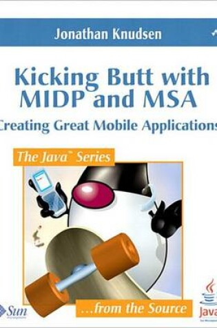 Cover of Kicking Butt with MIDP and MSA