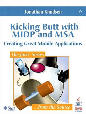 Book cover for Kicking Butt with MIDP and MSA