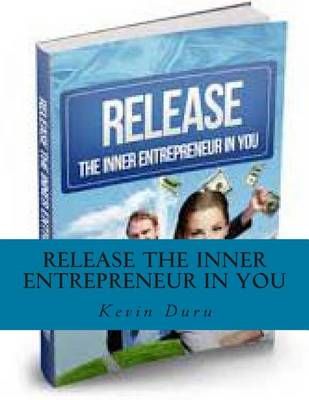 Book cover for Release the Inner Entrepreneur in You