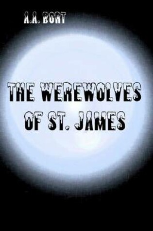 Cover of The Werewolves of St. James