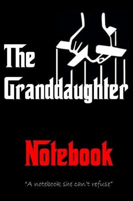 Book cover for THE GRANDDAUGHTER Notebook