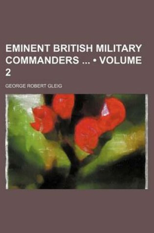 Cover of Eminent British Military Commanders (Volume 2)