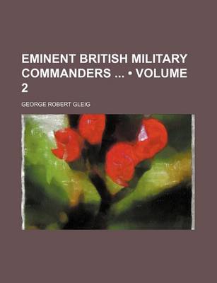 Book cover for Eminent British Military Commanders (Volume 2)