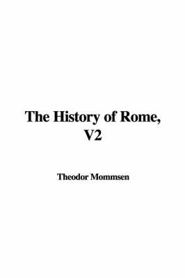 Book cover for The History of Rome, V2