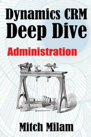 Cover of Dynamics CRM Deep Dive