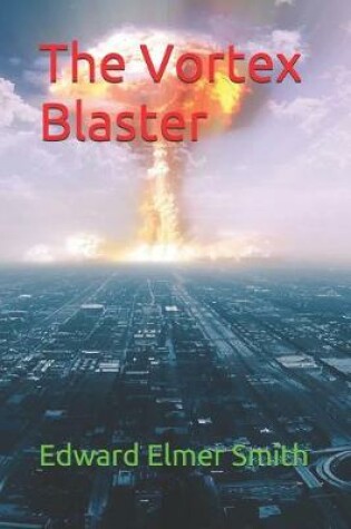 Cover of The Vortex Blaster