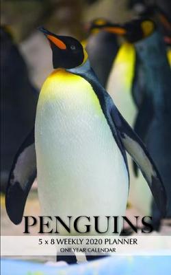 Book cover for Penguins 5 x 8 Weekly 2020 Planner