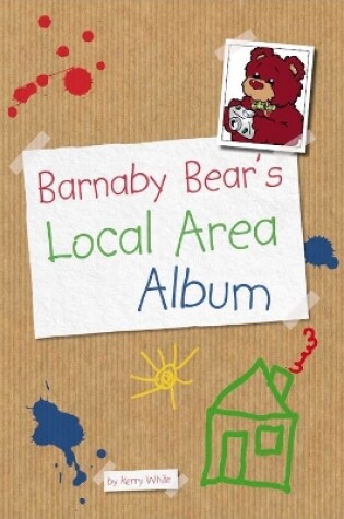 Cover of Barnaby Bear's Local Area Album