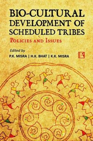 Cover of Bio-Cultural Development of Scheduled Tribes