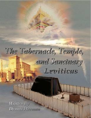 Book cover for The Tabernacle, Temple, and Sanctuary: Leviticus