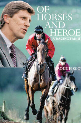 Cover of Of Horses and Heroes
