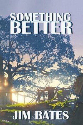 Cover of Something Better