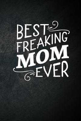 Book cover for Best Freaking Mom Ever