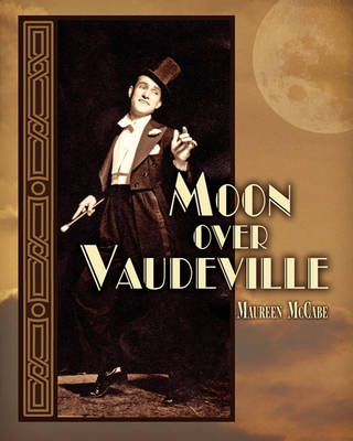 Book cover for Moon Over Vaudeville